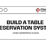 Build a Restaurant Table Reservation System in WordPress 2024